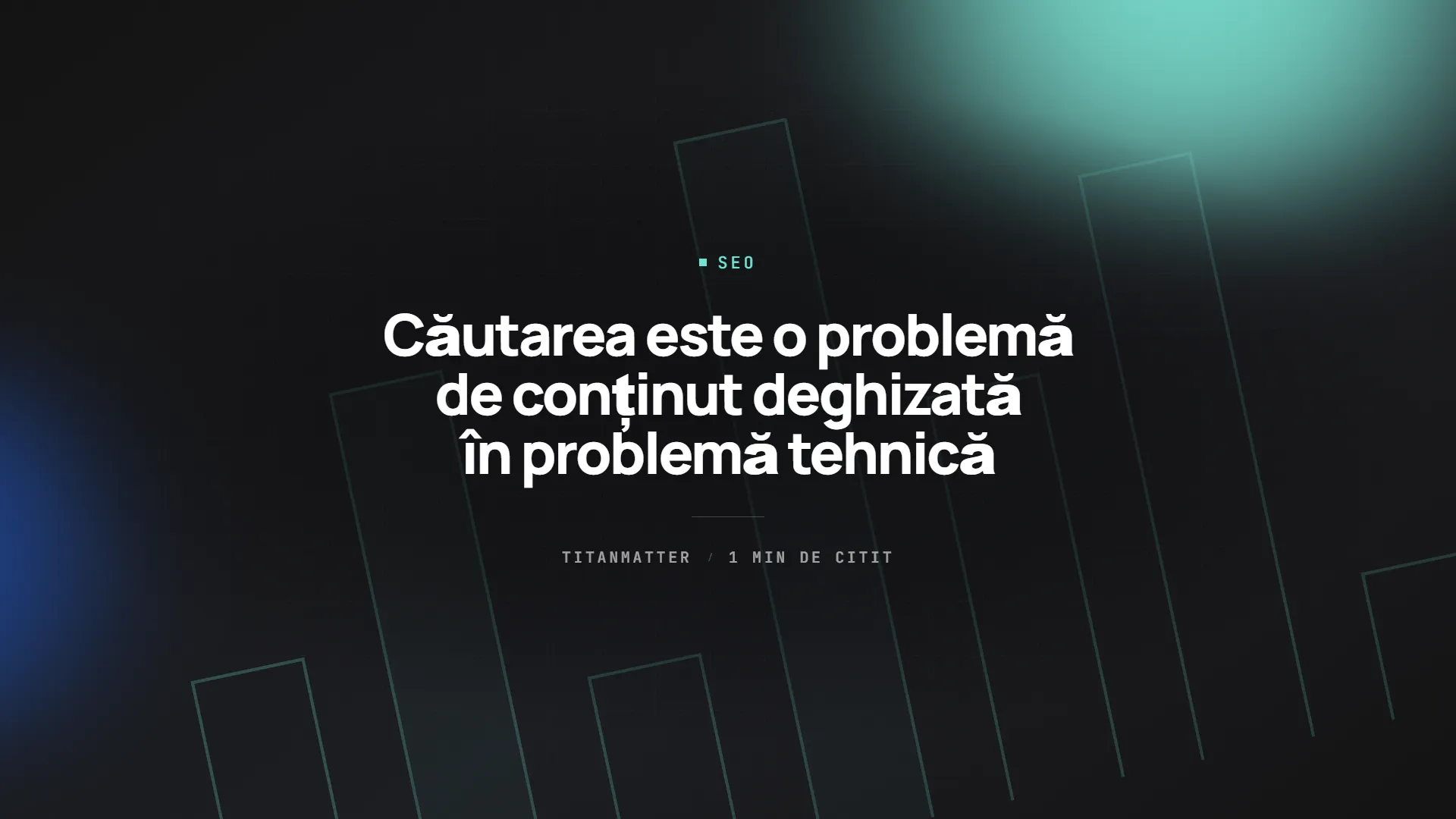 Căutarea este o problemă de conținut deghizată în problemă tehnică — TITANMATTER insights